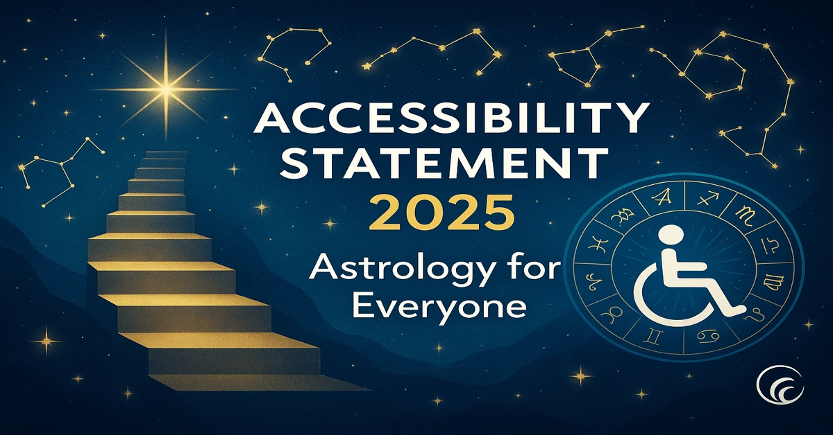 Accessibility Statement 2025 — inclusive astrology tools, WCAG compliance, and equal access for all users worldwide