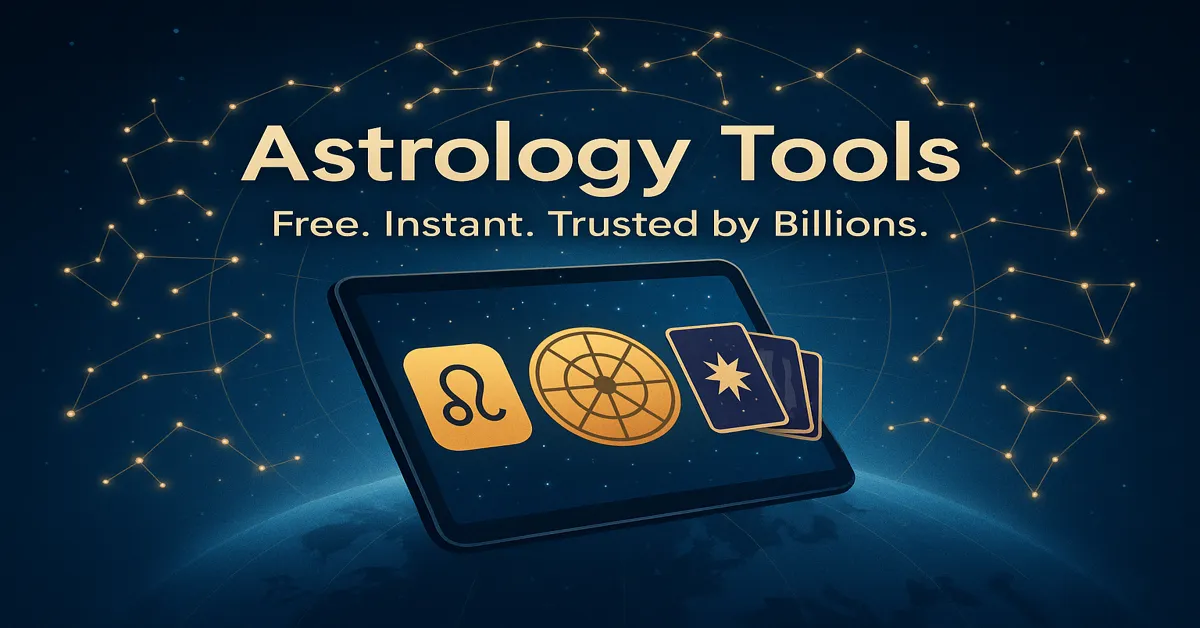 Astrology Tools — free horoscopes, birth chart, tarot, and compatibility trusted by billions worldwide